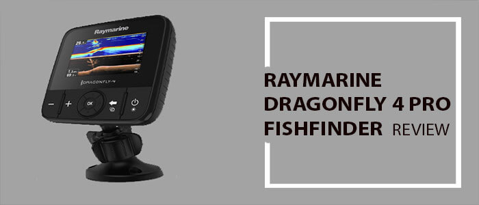 Raymarine Dragonfly 4 Pro Review – Dual Channel GPS Fish Finder